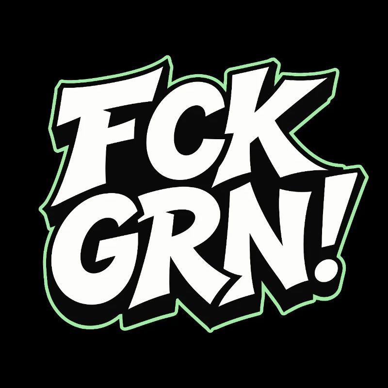 FCK GRN Statement Schriftzug