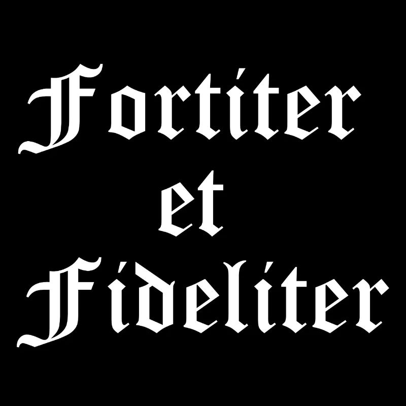 Fortiter et Fideliter Gothic