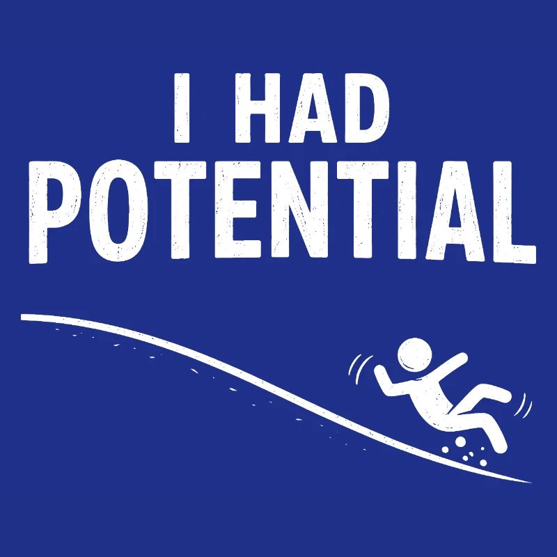 I had potential – slide humor