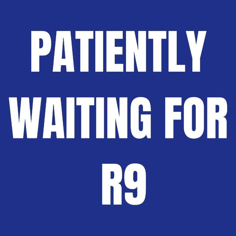 Attendre patiemment R9