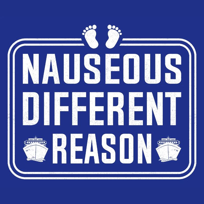 Nauseous Different Reason