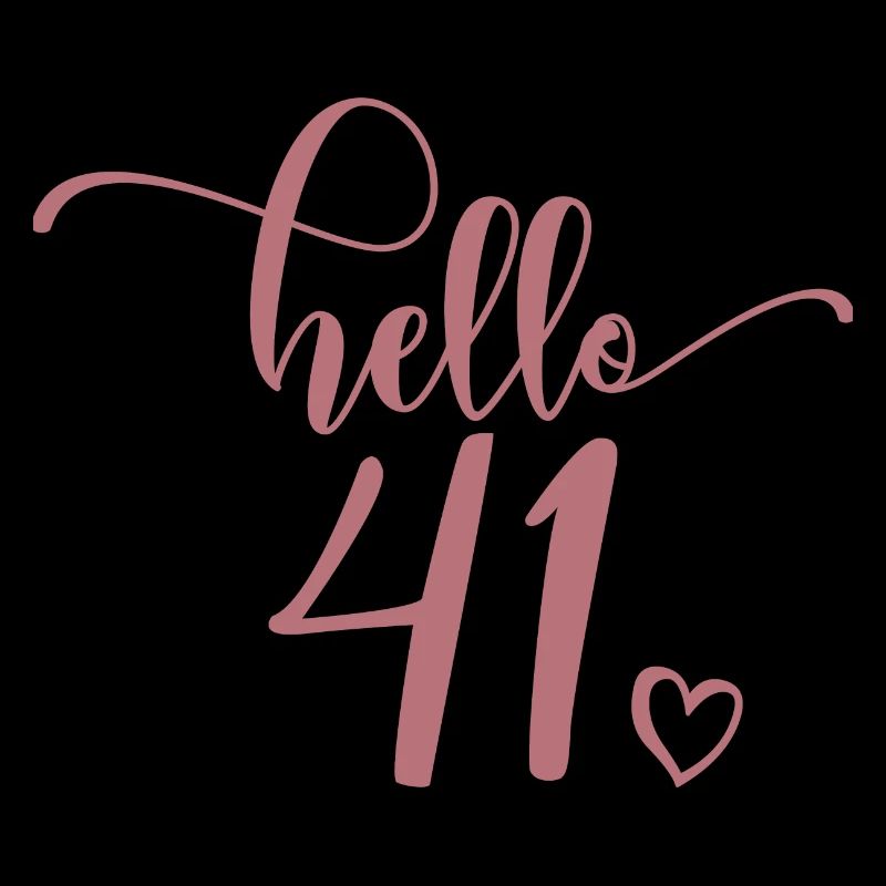 Hello 41 - Mignon cadeau de 41e anniversaire pour femmes