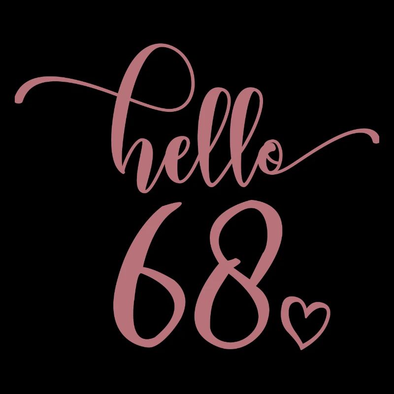 Hello 68 - Mignon cadeau de 68e anniversaire pour les femmes