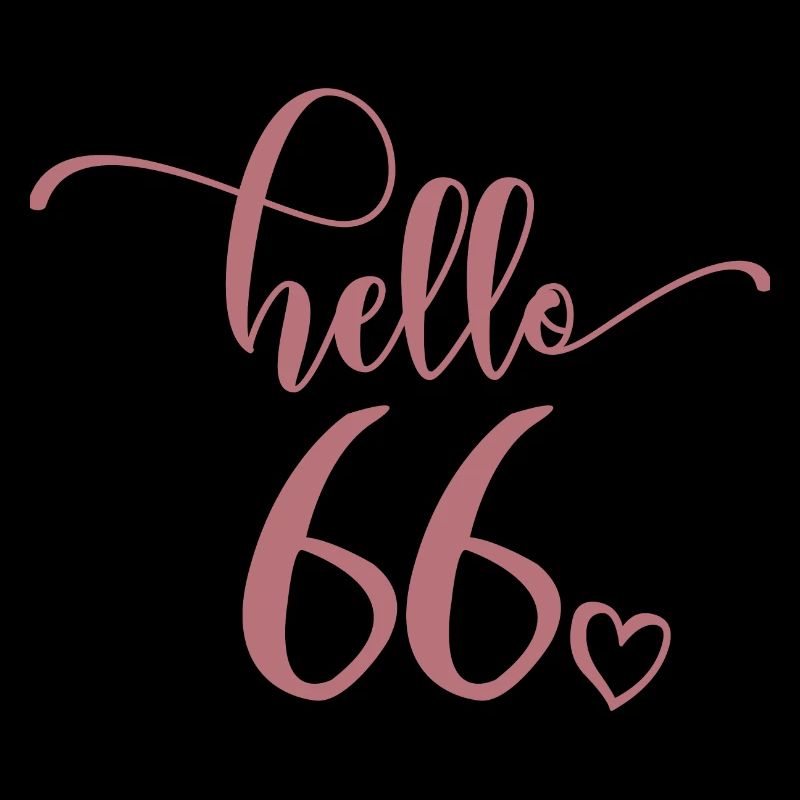 Hello 66 - Cute 66th Birthday Gift For Women