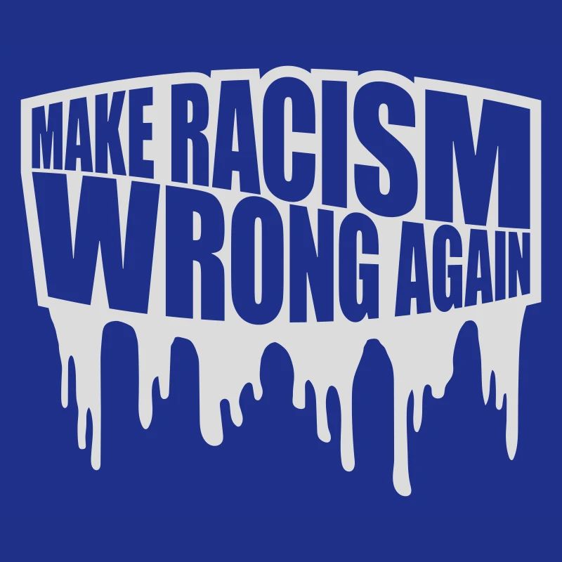 make racism wrong again