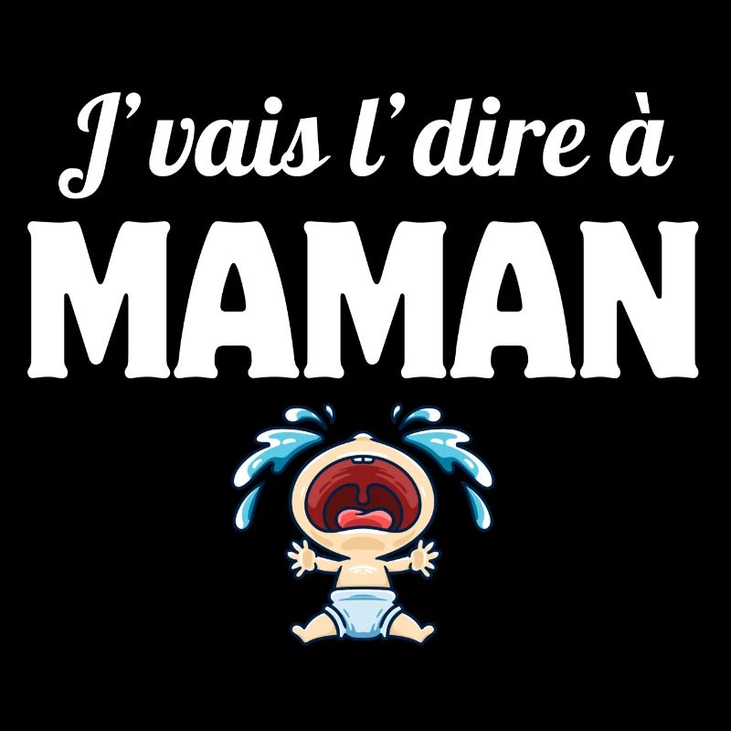 J'vais l'dire à maman, enfant, mère