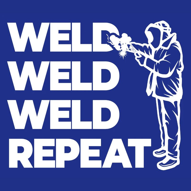 Weld Weld Weld Repeat