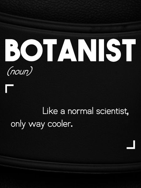 Botanist
