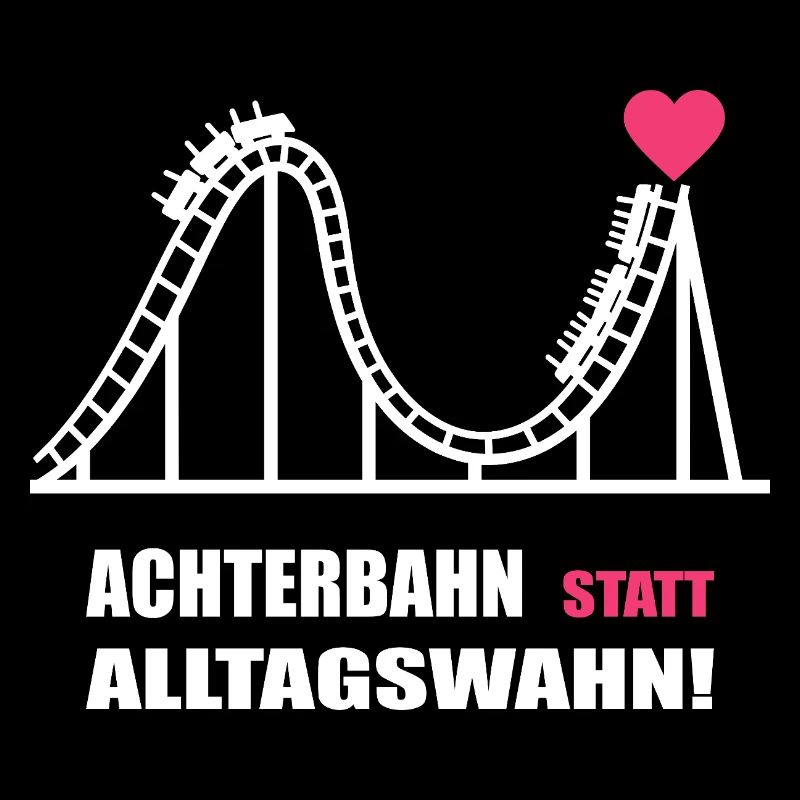 Achterbahn statt Alltagswahn