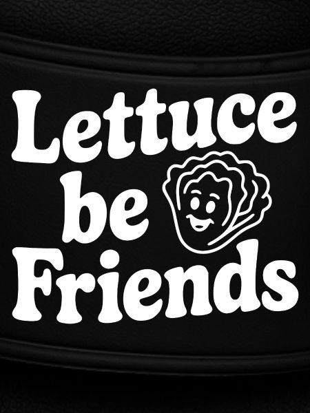 Lettuce Be Friends