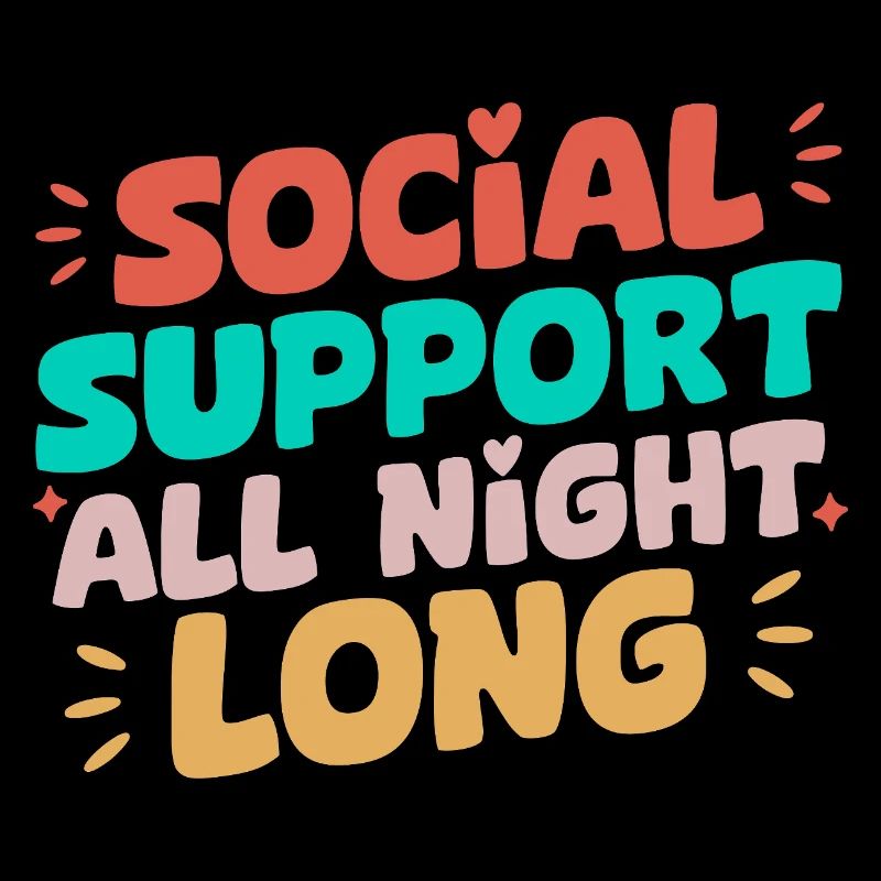 Social Worker Quote Support All Night Long Social