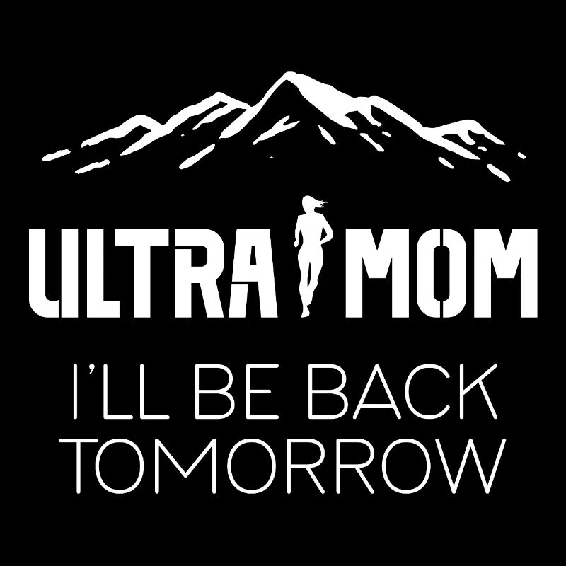 Ultra Mom - I'll Be Back Tomorrow