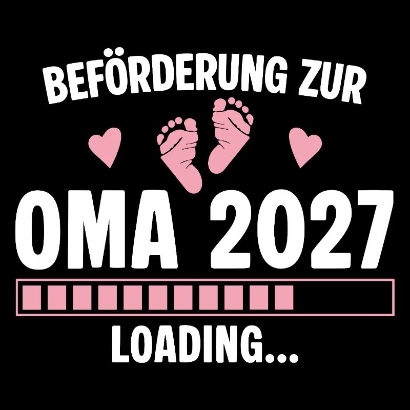 Beförderung zur Oma 2027 - Loading Nachwuchs