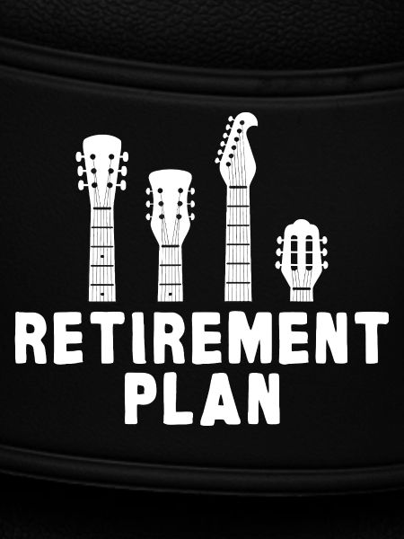 Guitar Retirement Plan
