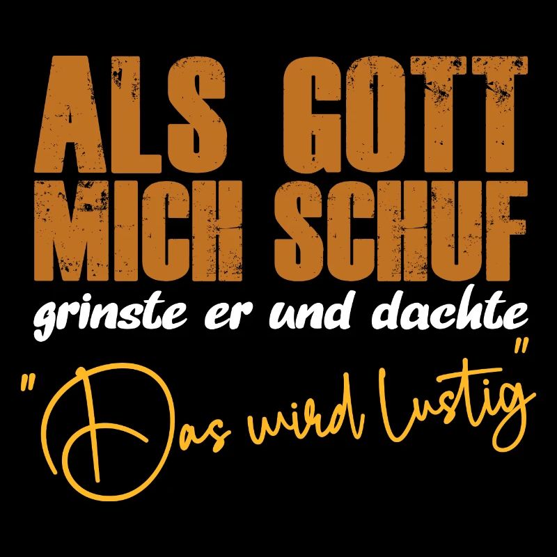 Als Gott mich schuf lustige Sprüche Jesus Spruch