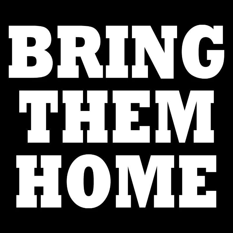 Bring them home