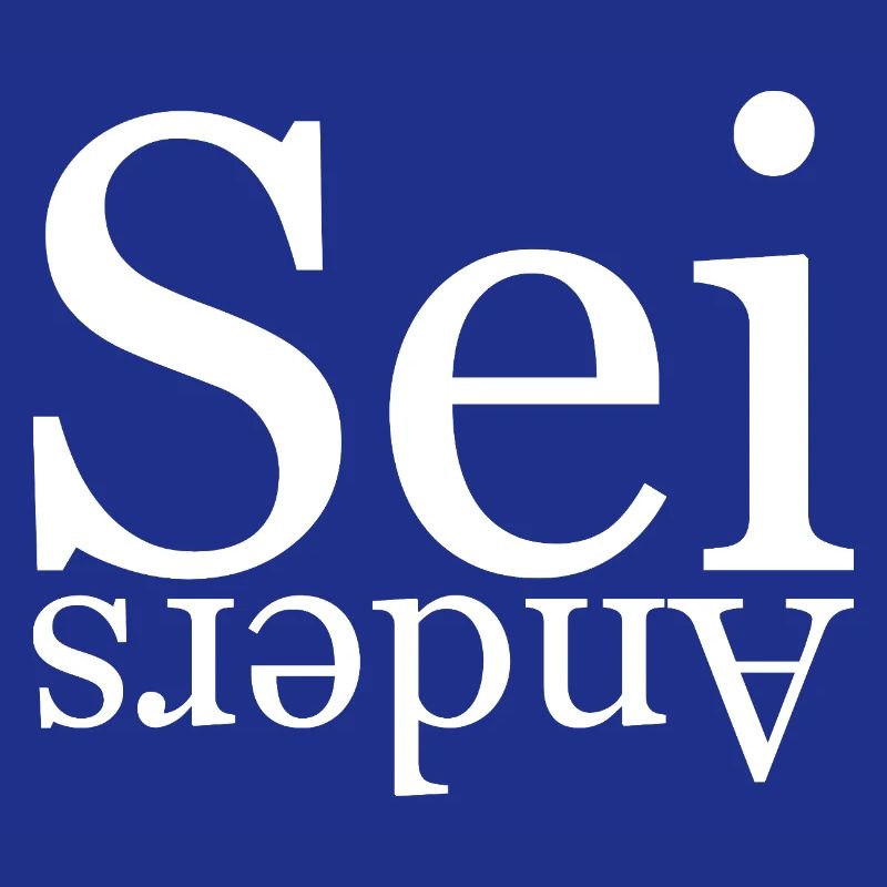 Sei anders