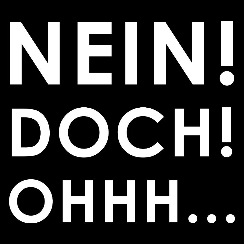 Nein, Doch, Ohhh