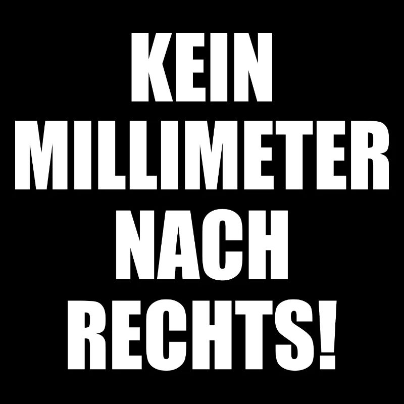 kein millimeter nach rechts