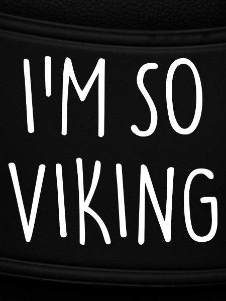 I'M SO VIKING Wikinger