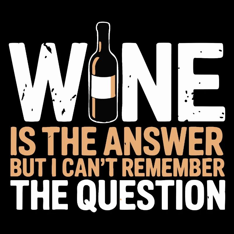Le vin est la réponse, j’ai juste oublié la question