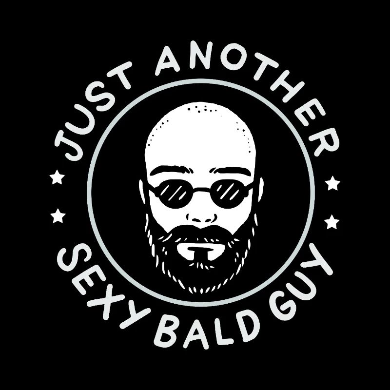 Just Another Sexy Bald Guy Funny Shaved Head Art