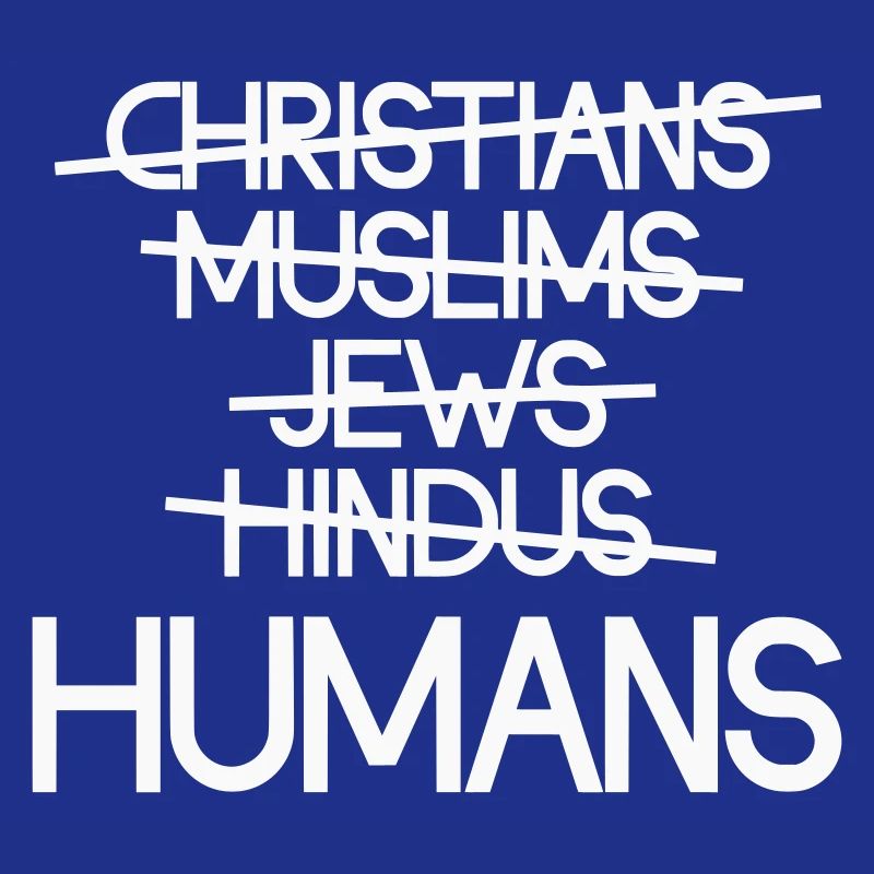 Human beings first - Human unity