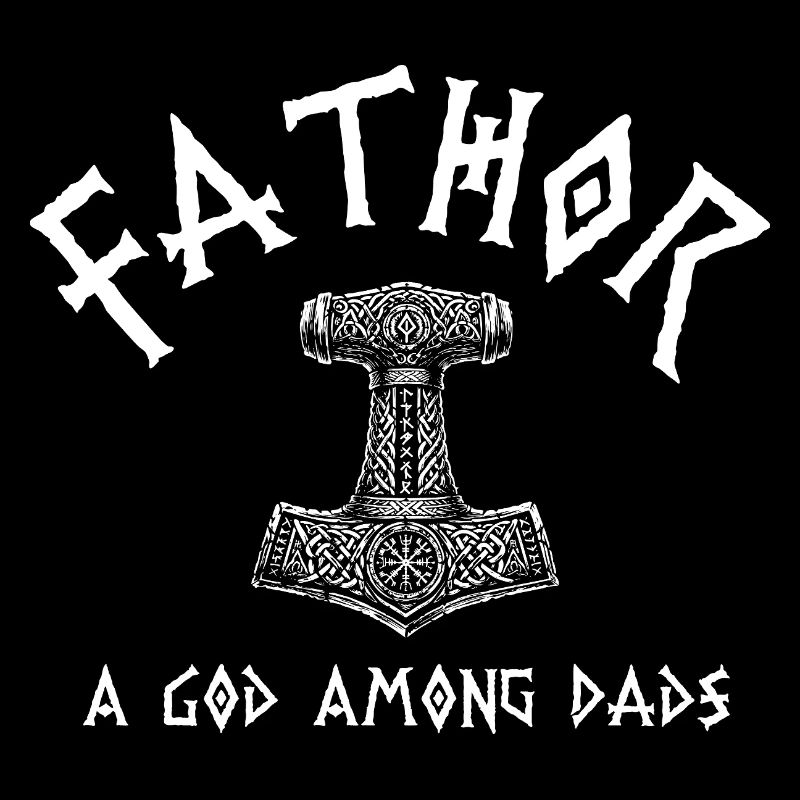 Fathor God Among Dads Viking Humor