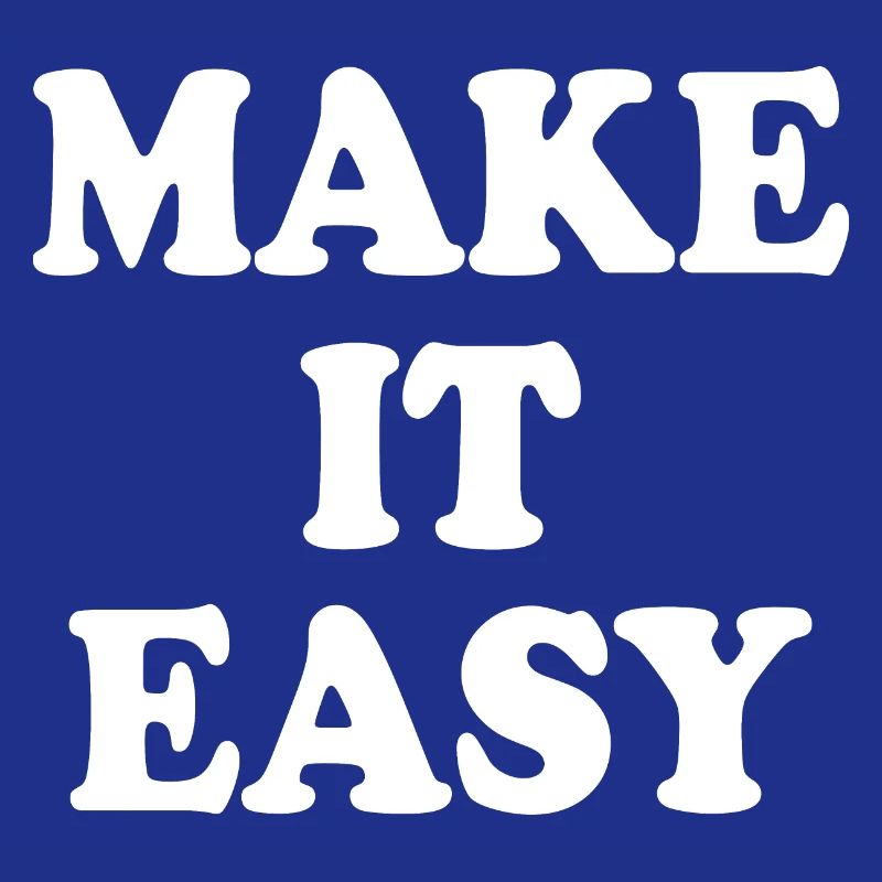 Make it easy