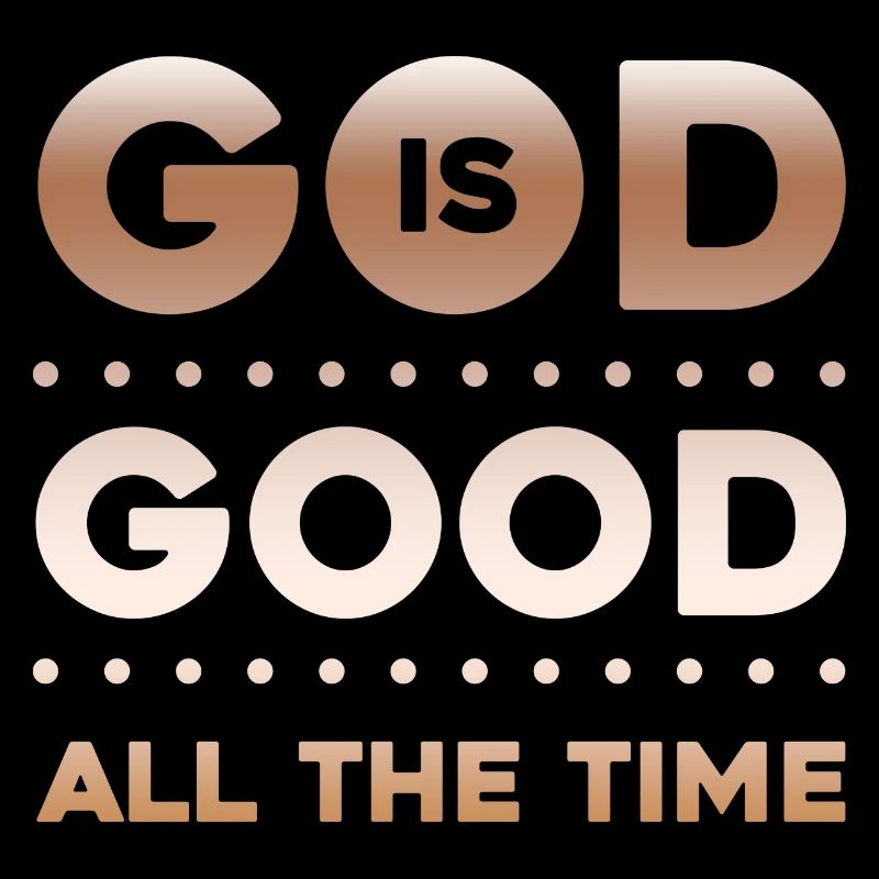 God is Good all the Time