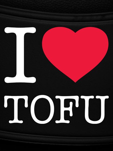I LOVE TOFU