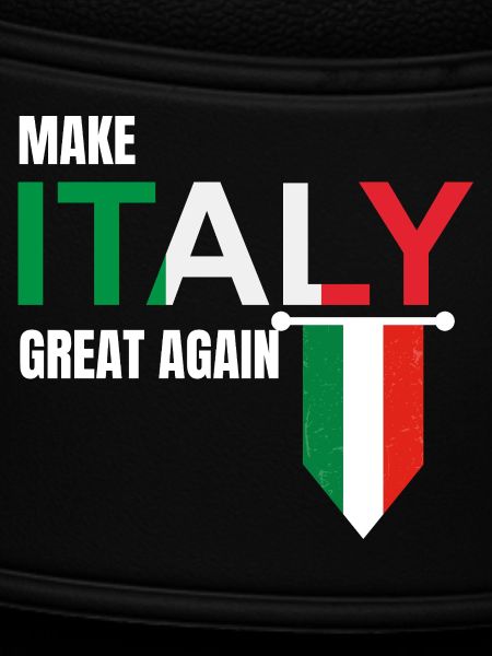 Make Italy Great Again