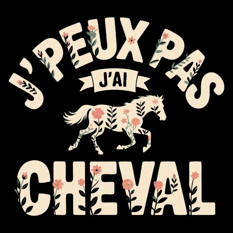 J'Peux Pas J'Ai Cheval