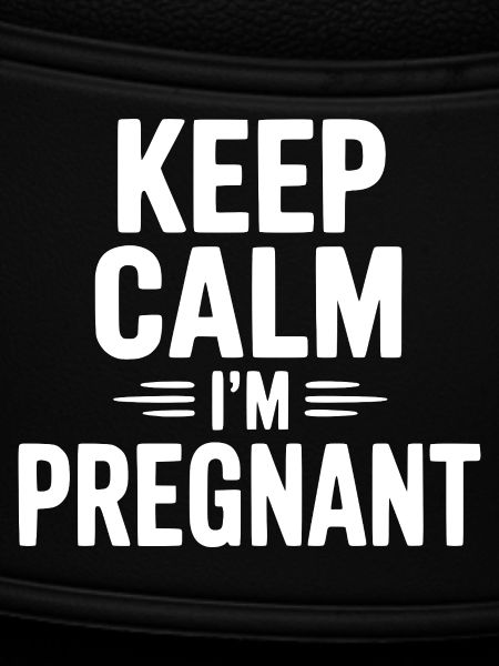 Keep Calm I'm Pregnant