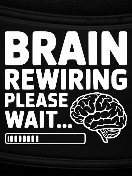 Brain Rewiring Please Wait...