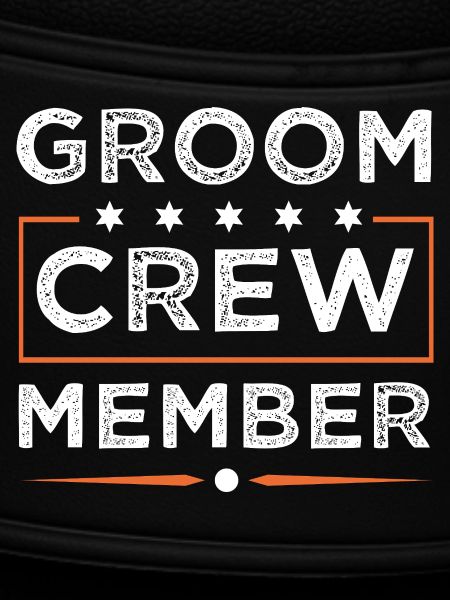 Groom Crew