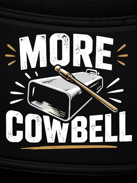 More Cowbell