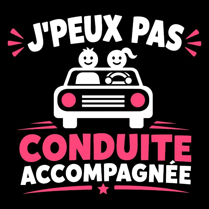 J'peux pas conduite accompagnée