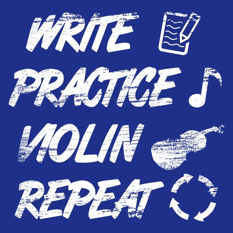 Practice writing, repeat violin