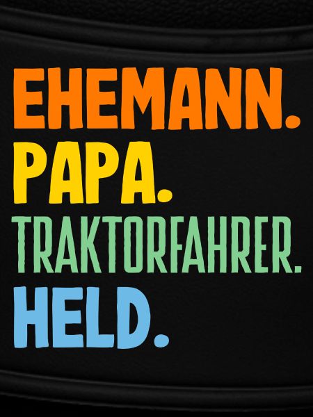 Ehemann Papa Traktorfahrer Held