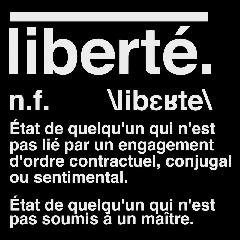 Liberté Définition Style Dictionnaire 