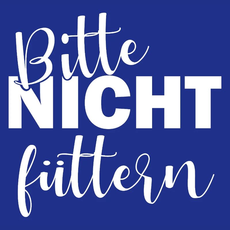 Bitte nicht füttern