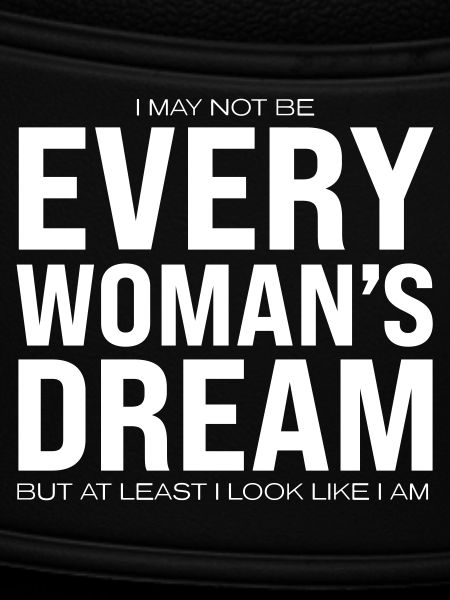 Every Woman's Dream