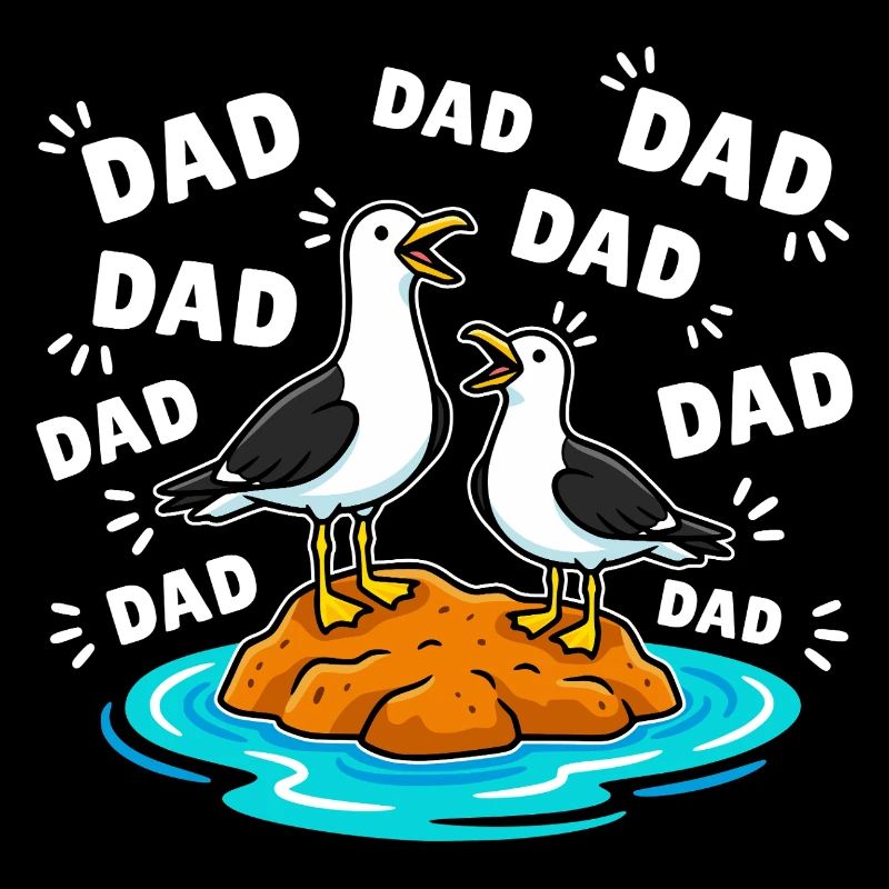Dad Dad Dad - Lustige Möwen Kinder
