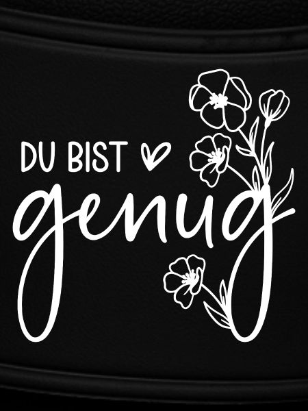 Du bist genug
