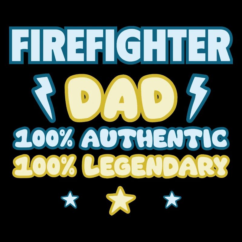 Fire Brigade Dad – Father's Day Gift, Legendary