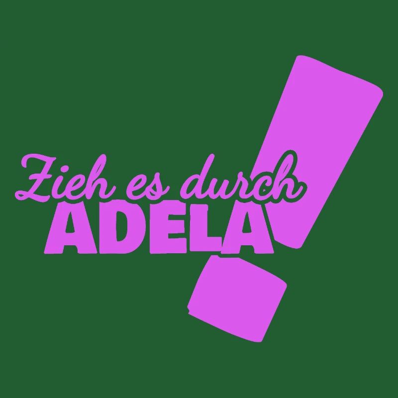 Durchhalten Adela