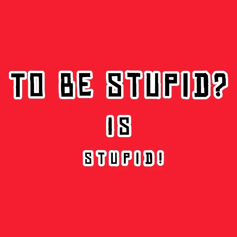 Provocative, humorous statement design
