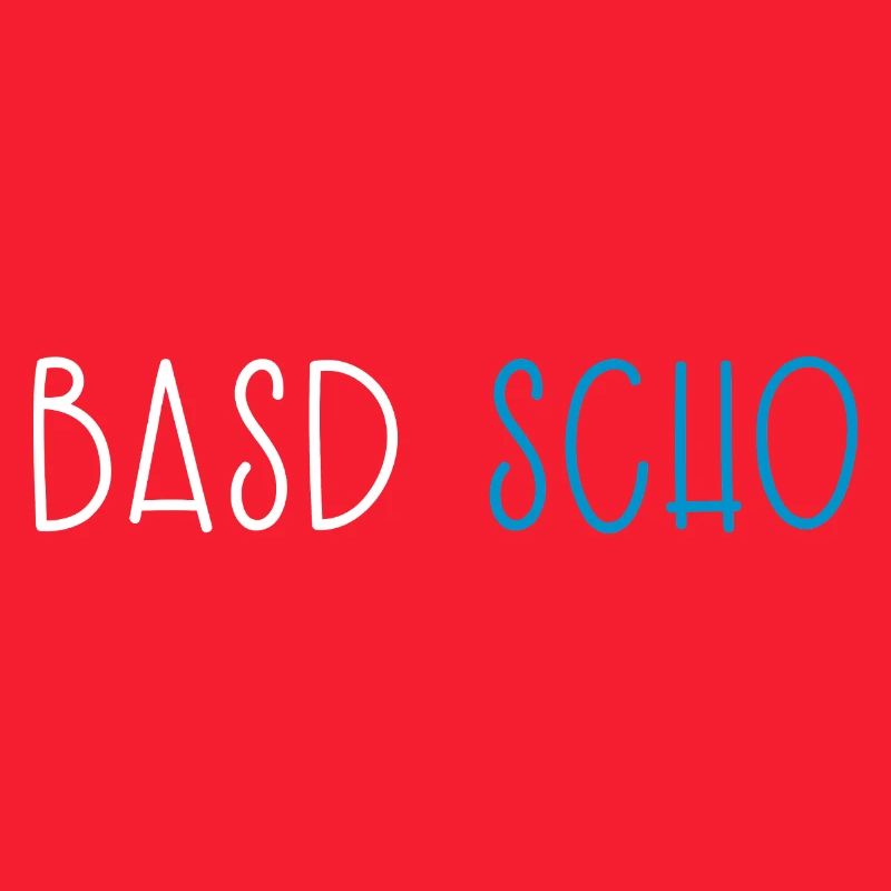 Basd Scho Bavière Dialecte bavarois