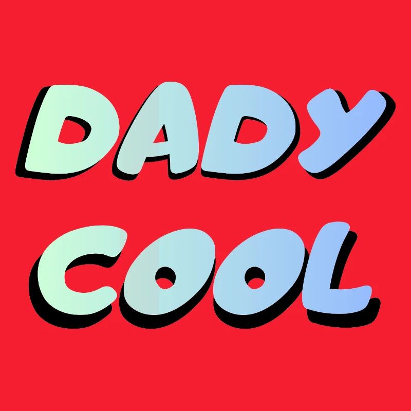 Dady Cool